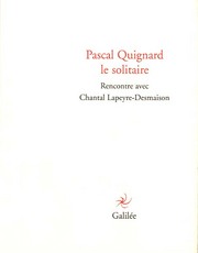 Pascal Quignard le solitaire