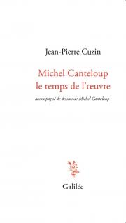 Michel Canteloup, Le temps de l'œuvre
